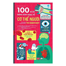 Sách - 100 Bí Ẩn Đáng Kinh Ngạc Về Cơ Thể Người - Đinh Tị Books