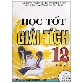 Học Tốt Giải Tích 12 Tập 2