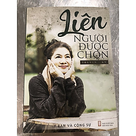 LIÊN NGƯỜI ĐƯỢC CHỌN