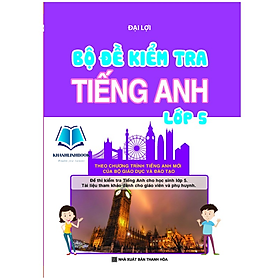 Sách - Bộ Đề Kiểm Tra Tiếng Anh Lớp 5 (KV)