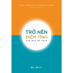 Trở nên điềm tĩnh - Bản Quyền