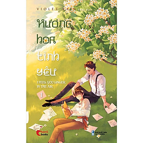 Hương Hoa Tình Yêu Tập 1 - Bản Quyền