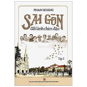 Sài Gòn Đất Lành Chim Đậu - Tập 2