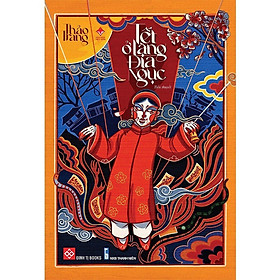 Sách - Tết ở Làng Địa Ngục - Đinh Tị Books