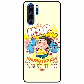 Ốp lưng in cho Huawei P30 Pro Mẫu Mập Tấp Người Theo Nam