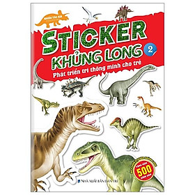 Sticker Khủng Long - Phát Triển Trí Thông Minh Cho Trẻ - Tập 2 (Tái Bản 2024)