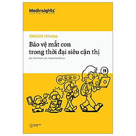 Bảo vệ mắt con trong thời đại siêu cận thị