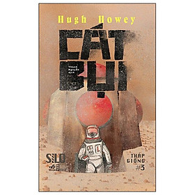 Cát Bụi (Dust) - Silo Tháp Giống #3 - Bản Quyền