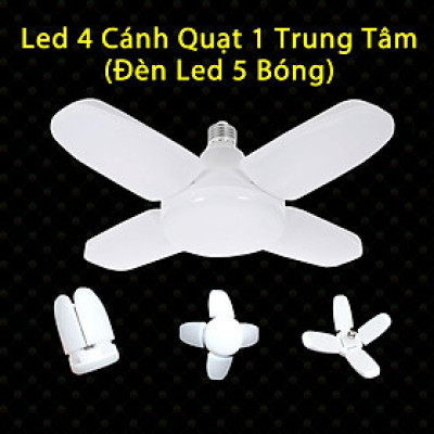 Bóng Đèn Led Hình 4- 5 Cánh Quạt LEDBULB , Đèn Led hình Cánh Hoa thêm 1 bóng trung tâm, Ánh Sáng Trắng Tiết Kiệm Điện siêu sáng, chuôi E27