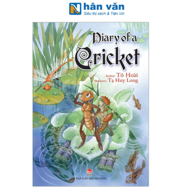 Sách - Dế Mèn Phiêu Lưu Ký - Diary Of A Cricket - Song Ngữ - Tiếng Anh - Tiếng Việt (Tái Bản 2025)