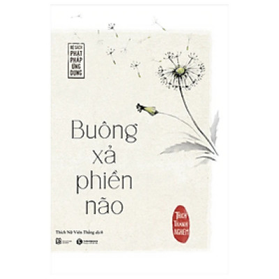 Sách - Buông Xả Phiền Não (Tái Bản 2022) - Thích Thánh Nghiêm - NXB Lao Động