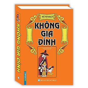 Sách - Không Gia Đình - Bìa Cứng - Hector Malot - Minh Thắng