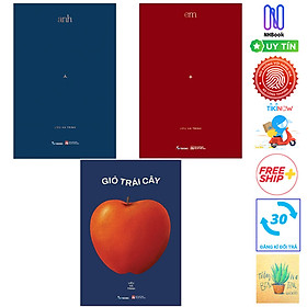 Combo Liêu Hà Trinh : Anh, Em, Giỏ Trái Cây ( Tặng Kèm Sổ Tay)