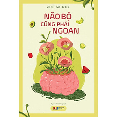 Não Bộ Cũng Phải Ngoan - Bản Quyền
