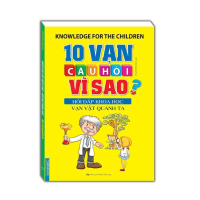 Sách - 10 Vạn Câu Hỏi Vì Sao Hỏi Đáp Khoa Học - Những Hiện Tượng Thần Kỳ + Vạn Vật Quanh Ta - Combo 2 Cuốn - Minh Thắng