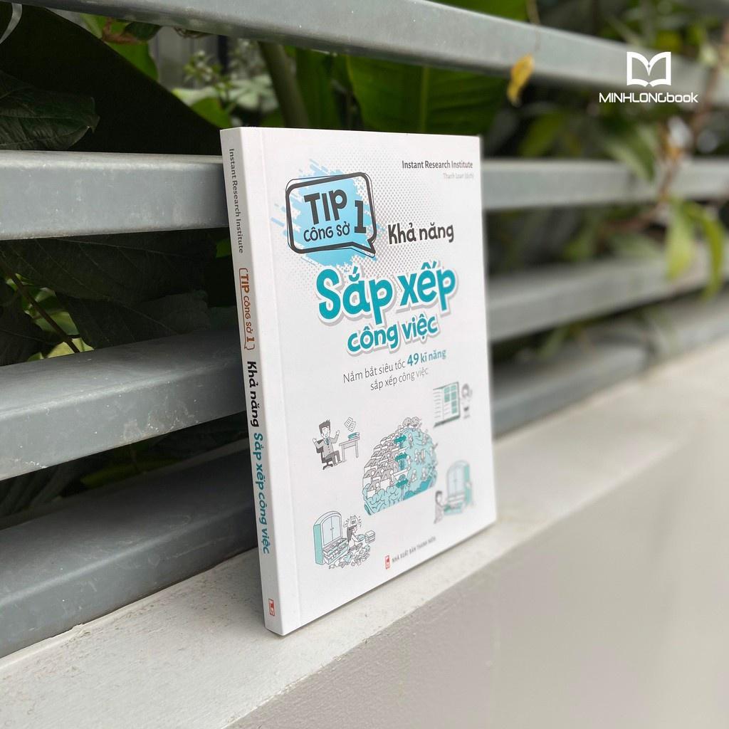 Tip Công Sở 1 - Khả Năng Sắp Xếp Công Việc (Tái Bản) - Bản Quyền