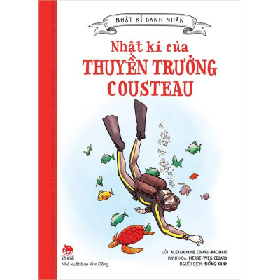 Nhật Kí Danh Nhân: Nhật Kí Của Thuyền Trưởng Cousteau
