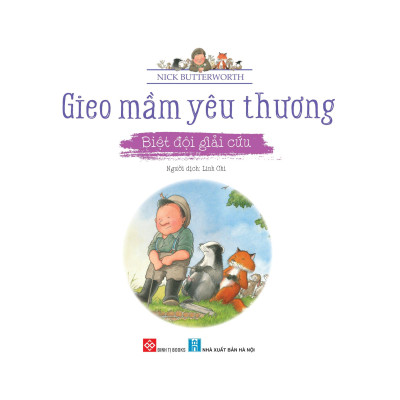 Gieo Mầm Yêu Thương - Biệt Đội Giải Cứu (Dành Cho Trẻ Từ 3-9 Tuổi)