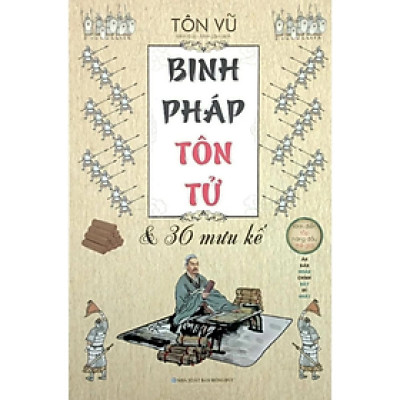 Binh Pháp Tôn Tử & 36 Mưu Kế -  Tôn Vũ - NXB Hồng Đức - Minh Lâm