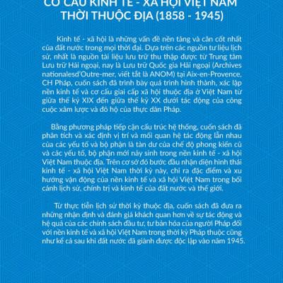 Cơ cấu Kinh Tế Xã Hội Việt Nam Thời Thuộc Địa (1858-1945)