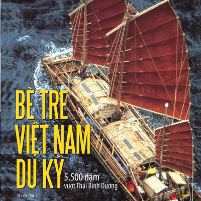 Bè Tre Việt Nam Du Ký - 5500 Dặm Vượt Thái Bình Dương