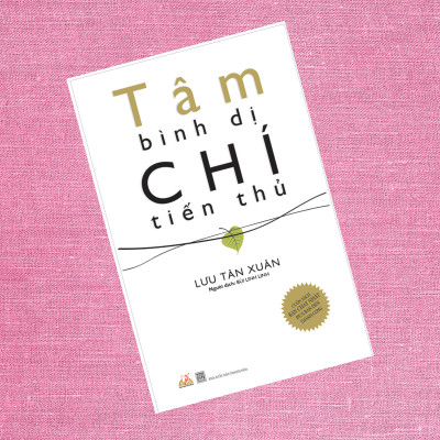 Tâm Bình Dị Chí Tiến Thủ (Tái Bản 2019)