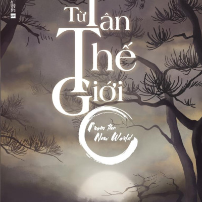 Từ Tân Thế Giới - Quyển Trung (Tặng Kèm Bookmark)(Bìa Mềm)