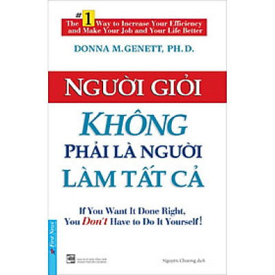 Sách Người Giỏi Không Phải Là Người Làm Tất Cả (Tái Bản)