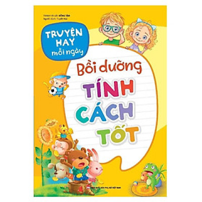 Truyện Hay Mỗi Ngày - Bồi Dưỡng Tính Cách Tốt - Bản Quyền