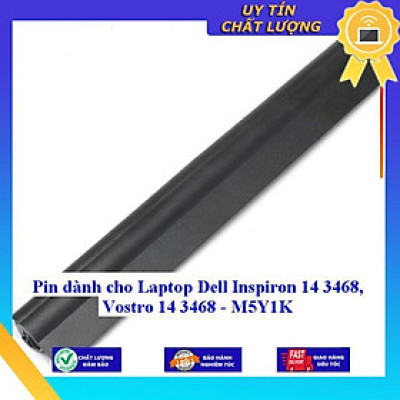 Pin cho Laptop Dell Inspiron 14 3468 Vostro 14 3468 - M5Y1K - Hàng Nhập Khẩu MIBAT829