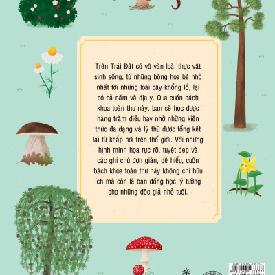 Bách Khoa Toàn Thư Về Thực Vật, Nấm Và Địa Y - Encyclopaedia Of Plants, Fungi And Lichens - For Young Readers