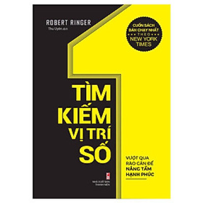Sách: Tìm Kiếm Vị Trí Số 1 - Robert Ringer
