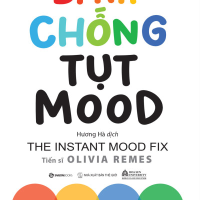 Bí kíp chống tụt mood - Tác giả Dr. Olivia Remes - hiểu rõ cảm xúc của bản thân và học cách quản lý cảm xúc để điều chỉnh