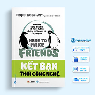 Kết Bạn Thời Công Nghệ - Vanlangbooks