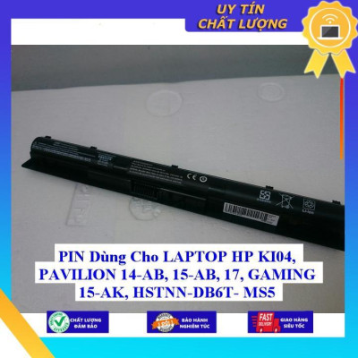 PIN Dùng Cho LAPTOP HP KI04 PAVILION 14-AB 15-AB 17 GAMING 15-AK HSTNN - DB6T- MS5 - Hàng Nhập Khẩu MIBAT148