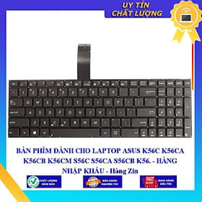 BÀN PHÍM dùng cho LAPTOP ASUS K56C K56CA K56CB K56CM S56C S56CA S56CB K56 - Hàng Nhập Khẩu New Seal