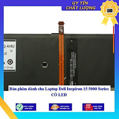Bàn phím dùng cho Laptop Dell Inspiron 15 5000 Series CÓ LED - Hàng Nhập Khẩu New Seal