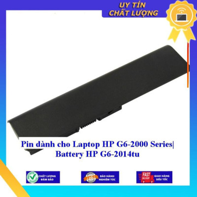 Pin dùng cho Laptop HP G6-2000 Series| Battery HP G6-2014tu - Hàng Nhập Khẩu MIBAT486