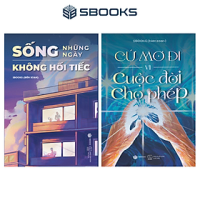 COMBO Cứ Mơ Đi Vì Cuộc Đời Cho Phép + Sống Những Ngày Không Hối Tiếc