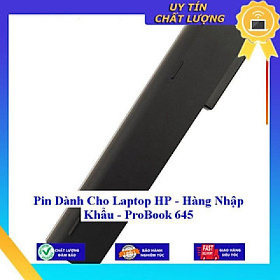 Pin dùng cho Laptop HP ProBook 645 - Hàng Nhập Khẩu MIBAT644