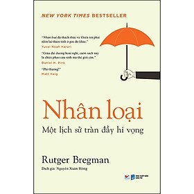 Sách: Nhân Loại - Một Lịch Sự Tràn Đầy Hi Vọng