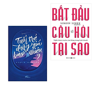 Combo 2 cuốn sách Tư Duy - Kĩ Năng Sống : Tuổi Trẻ Đáng Giá Bao Nhiêu (Tái Bản) + Bắt Đầu Với Câu Hỏi Tại Sao (Tái Bản)