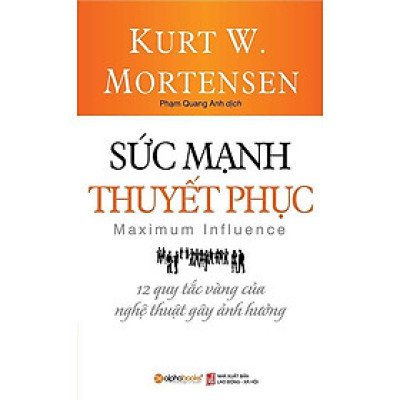 Sức Mạnh Thuyết Phục (Tái bản năm 2023)