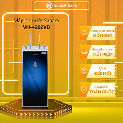 MÁY LỌC NƯỚC RO NÓNG NGUỘI SANAKY VH-4202VD - Hàng chính hãng