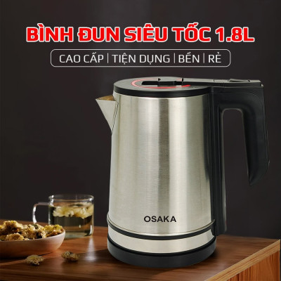 Bình đun siêu tốc OSAKA inox 304 KT-1820 - Hàng chính hãng