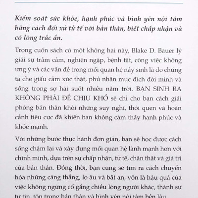 Bạn Sinh Ra Không Phải Để Chịu Khổ
