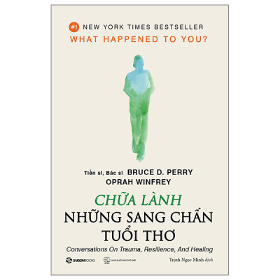 Chữa Lành Những Sang Chấn Tuổi Thơ