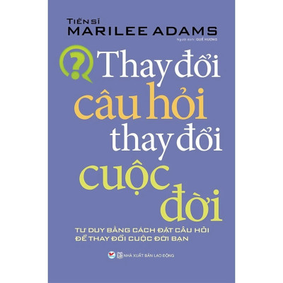Combo 2Q: Thay Đổi Câu Hỏi Thay Đổi Cuộc Đời + Từ Tốt Đến Vĩ Đại (Sách Phát Triển Bản Thân/ Tư Duy/Kĩ Năng Sống)