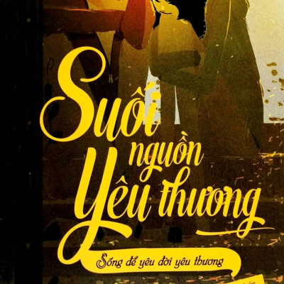 Bộ Sách Suối Nguồn Yêu Thương - Sống Để Yêu Đời Yêu Thương + Lý Trí Và Con Tim (Bộ 2 Cuốn)