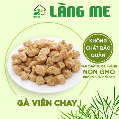 Gà Viên Chay Loại Ngon ( 1 Kg và 5 Kg ) , Thực Phẩm Chay Ngon Thành Phần Tự Nhiên Không Chất Bảo Quản Không Biến Đổi Gen Sườn Non Chay Làng Me